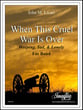 When This Cruel War Is Over Concert Band sheet music cover